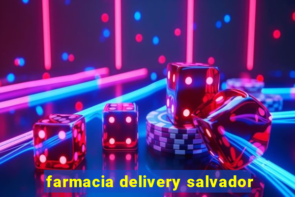 farmacia delivery salvador